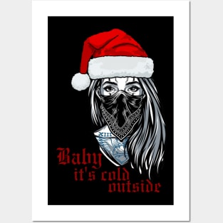 Baby It's Cold Outside Posters and Art